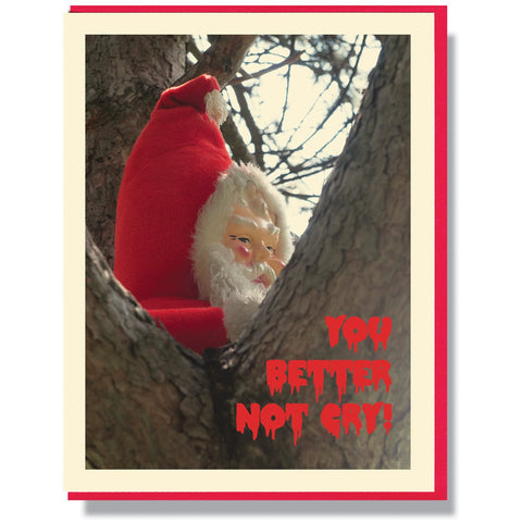 Creepy Santa You Better Not Cry