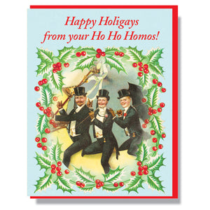 Happy Holigays from Your Ho Ho Homos