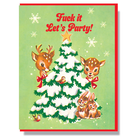 Fuck It Let's Party!