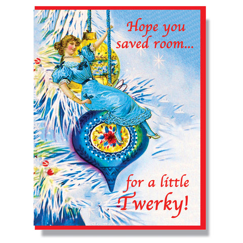 Hope You Saved Room for A Little Twerky!