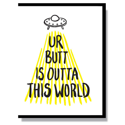 Outta This World Butt