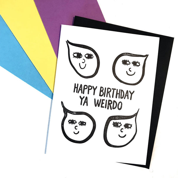 Happy Birthday Weirdo