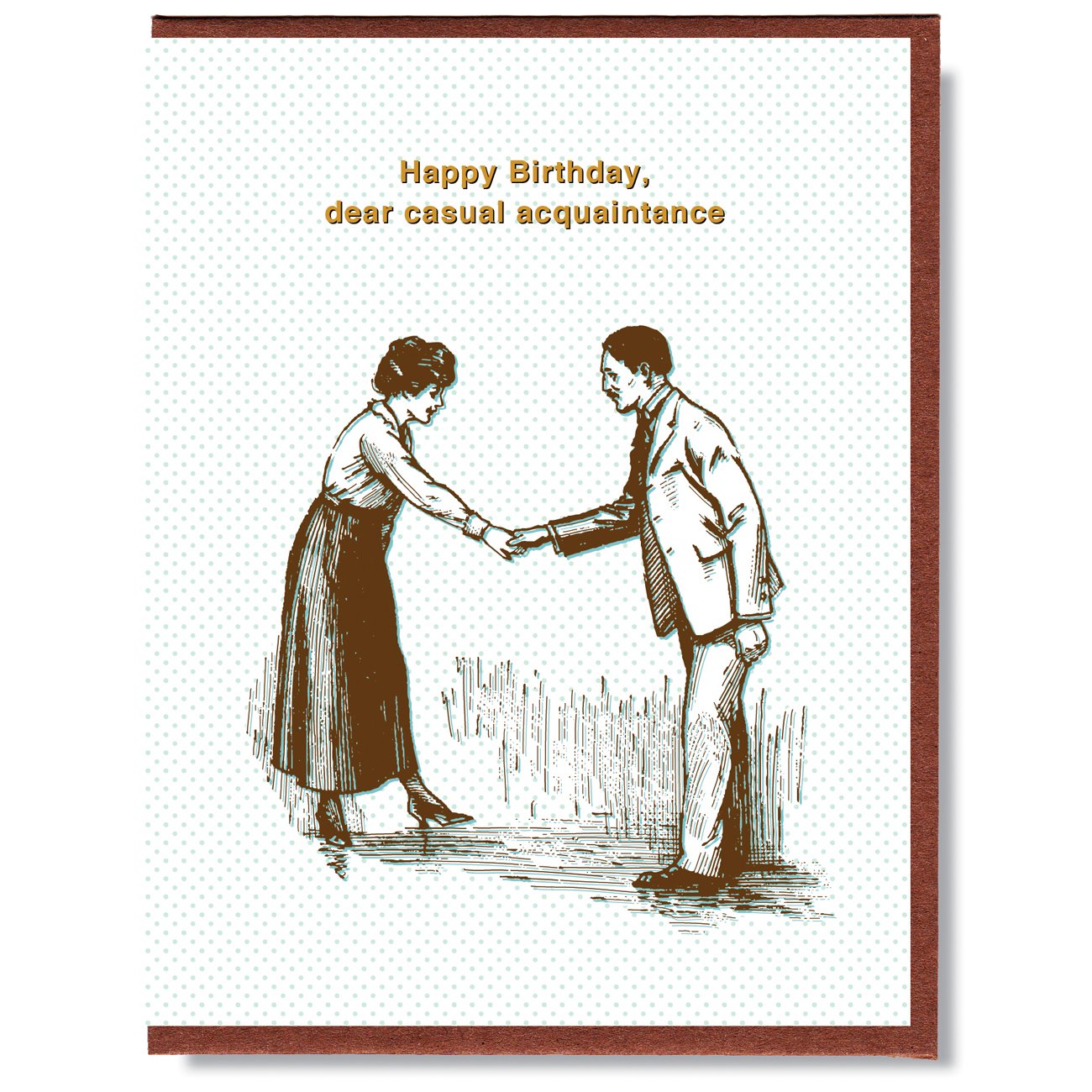 HBD dear Casual Acquaintance