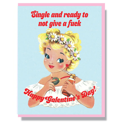 Single and Ready Not Give A Fuck